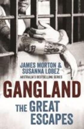 Morton / Lobez |  Gangland: The Great Escapes | Buch |  Sack Fachmedien