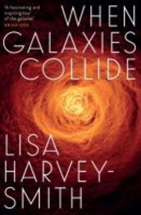 Harvey-Smith |  When Galaxies Collide | Buch |  Sack Fachmedien