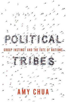 Chua |  Political Tribes | Buch |  Sack Fachmedien