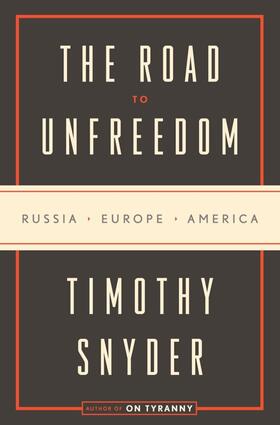 Snyder |  The Road to Unfreedom | Buch |  Sack Fachmedien