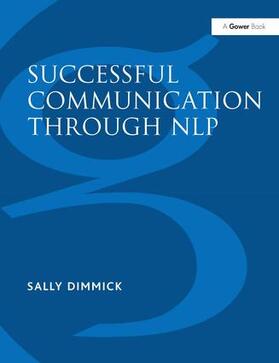 Dimmick |  Successful Communication Through NLP | Buch |  Sack Fachmedien