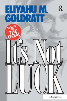 Goldratt |  It's Not Luck | Buch |  Sack Fachmedien