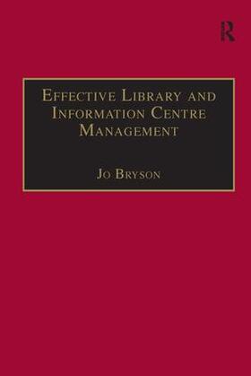 Bryson |  Effective Library and Information Centre Management | Buch |  Sack Fachmedien