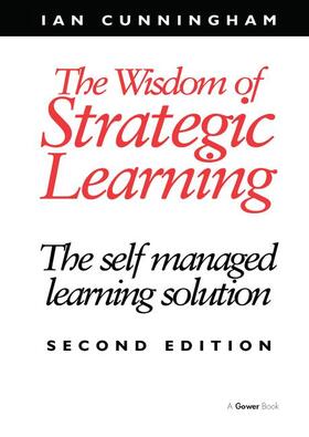 Cunningham | The Wisdom of Strategic Learning | Buch | 978-0-566-08079-1 | sack.de