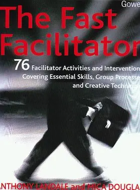 Landale / Douglas / Goddard |  The Fast Facilitator | Buch |  Sack Fachmedien