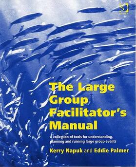 Napuk / Palmer |  The Large Group Facilitator's Manual | Buch |  Sack Fachmedien