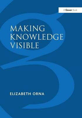 Orna |  Making Knowledge Visible | Buch |  Sack Fachmedien