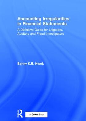 Kwok |  Accounting Irregularities in Financial Statements | Buch |  Sack Fachmedien