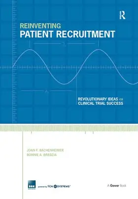 Bachenheimer / Brescia |  Reinventing Patient Recruitment | Buch |  Sack Fachmedien