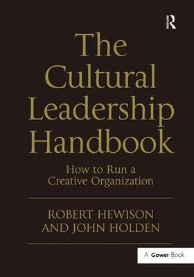 Hewison / Holden |  The Cultural Leadership Handbook | Buch |  Sack Fachmedien