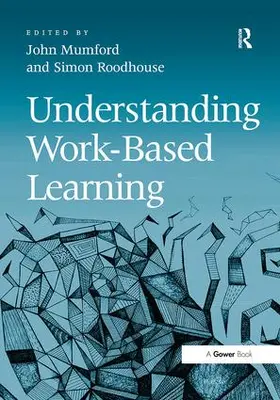 Mumford / Roodhouse |  Understanding Work-Based Learning | Buch |  Sack Fachmedien