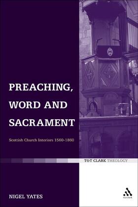 Yates |  Preaching, Word and Sacrament | Buch |  Sack Fachmedien