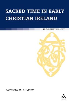 Rumsey |  Sacred Time in Early Christian Ireland | Buch |  Sack Fachmedien