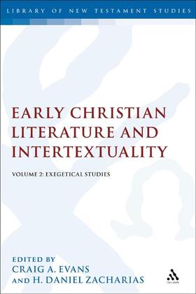 Evans / Zacharias |  Early Christian Literature and Intertextuality: Volume 2: Exegetical Studies | Buch |  Sack Fachmedien