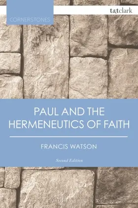 Watson |  Paul and the Hermeneutics of Faith | eBook | Sack Fachmedien