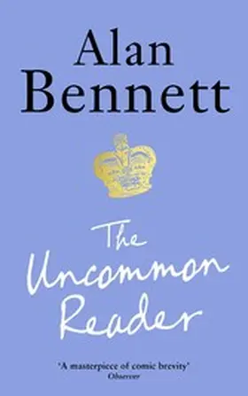 Bennett |  The Uncommon Reader | eBook | Sack Fachmedien