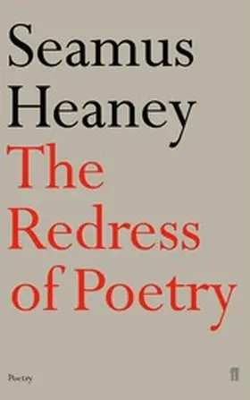 Heaney |  The Redress of Poetry | eBook | Sack Fachmedien