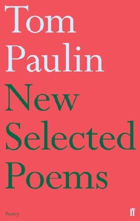 Paulin |  New Selected Poems of Tom Paulin | Buch |  Sack Fachmedien