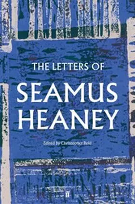 Heaney |  The Letters of Seamus Heaney | eBook | Sack Fachmedien