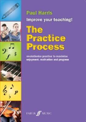 Harris |  The Practice Process | eBook | Sack Fachmedien