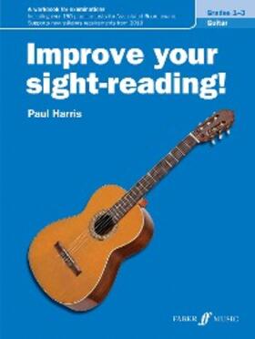 Harris |  Improve your sight-reading! Guitar Grades 1-3 | eBook | Sack Fachmedien