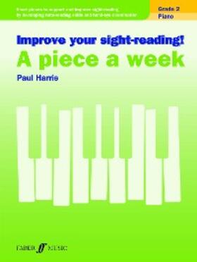 Harris |  Improve your sight-reading! A Piece a Week Piano Grade 2 | eBook | Sack Fachmedien