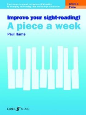 Harris |  Improve your sight-reading! A Piece a Week Piano Grade 3 | eBook | Sack Fachmedien