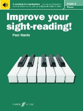 Harris |  Improve your sight-reading! Piano Grade 6 | eBook | Sack Fachmedien