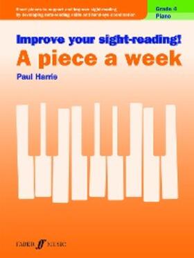 Harris |  Improve your sight-reading! A Piece a Week Piano Grade 4 | eBook | Sack Fachmedien
