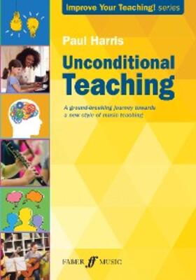 Harris |  Unconditional Teaching | eBook | Sack Fachmedien