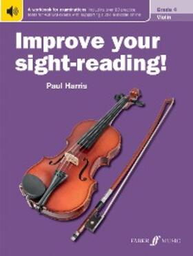Harris |  Improve your sight-reading! Violin Grade 4 | eBook | Sack Fachmedien