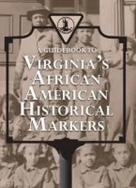  A Guidebook to Virginia's African American Historical Markers | Buch |  Sack Fachmedien