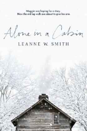 Smith |  Alone in a Cabin | eBook | Sack Fachmedien