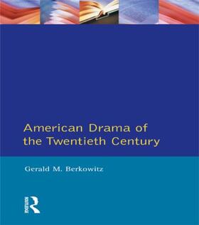 Berkowitz |  American Drama of the Twentieth Century | Buch |  Sack Fachmedien