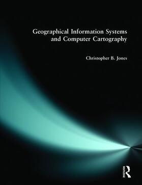 Jones |  Geographical Information Systems and Computer Cartography | Buch |  Sack Fachmedien