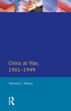 Dreyer |  China at War 1901-1949 | Buch |  Sack Fachmedien