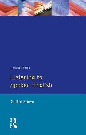 Brown |  Listening to Spoken English | Buch |  Sack Fachmedien