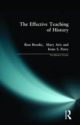 Brooks / Aris / Perry |  Effective Teaching of History, The | Buch |  Sack Fachmedien