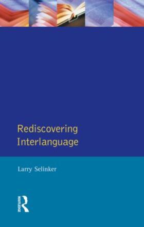 Selinker / Rutherford |  Rediscovering Interlanguage | Buch |  Sack Fachmedien