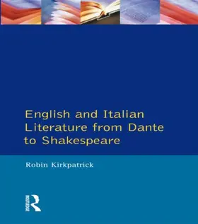 Kirkpatrick | English and Italian Literature From Dante to Shakespeare | Buch | 978-0-582-06558-1 | sack.de