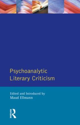 Ellmann |  Psychoanalytic Literary Criticism | Buch |  Sack Fachmedien
