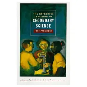 Parkinson |  Effective Teaching of Secondary Science, The | Buch |  Sack Fachmedien