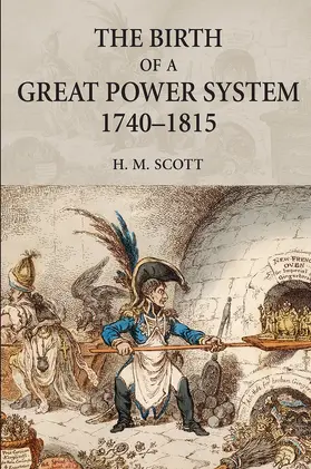 Scott |  The Birth of a Great Power System, 1740-1815 | Buch |  Sack Fachmedien