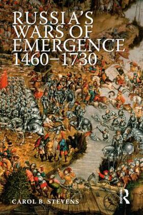 Stevens |  Russia's Wars of Emergence, 1460-1730 | Buch |  Sack Fachmedien