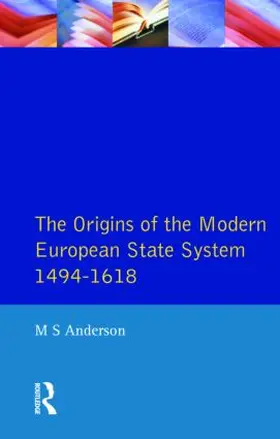 Anderson |  The Origins of the Modern European State System, 1494-1618 | Buch |  Sack Fachmedien