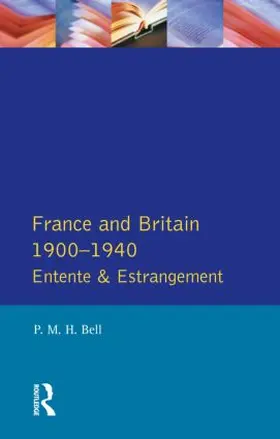 Bell |  France and Britain, 1900-1940 | Buch |  Sack Fachmedien