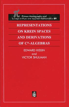 Kissin / Shulman |  Representations on Krein Spaces [Hot] and Derivations of C*-Algebras | Buch |  Sack Fachmedien