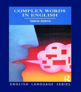 Adams |  Complex Words in English | Buch |  Sack Fachmedien