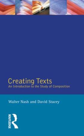 Nash / Stacey |  Creating Texts | Buch |  Sack Fachmedien