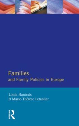 Hantrais / Letablier |  Families and Family Policies in Europe | Buch |  Sack Fachmedien